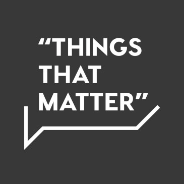 Things that Matter with Brian Brodersen